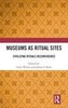 Museums as Ritual Sites