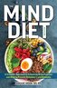 The Mind Diet: 2nd Edition