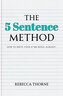 The 5 Sentence Method