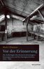 Vor der Erinnerung