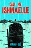 Call Me Ishmaelle