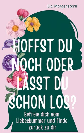 Hoffst du noch, oder lässt du schon los?