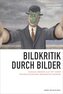 Bildkritik durch Bilder