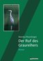 Der Ruf des Graureihers