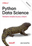 Python Data Science. Niezbędne narzędzia do pracy z danymi
