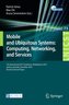 Mobile and Ubiquitous Systems: Computing, Networking, and Services