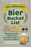 Die ultimative Bier Bucket List