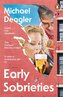 Early Sobrieties