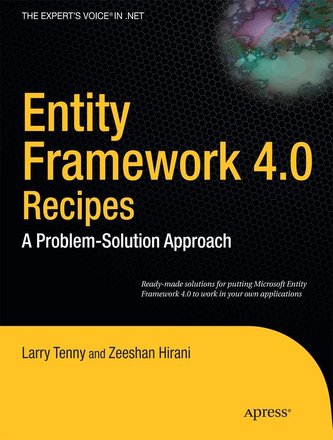 Entity Framework 4.0 Recipes: A Problem-Solution Approach