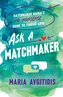 Ask a Matchmaker