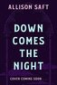 Down Comes the Night