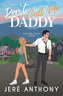 Don't Call Me Daddy