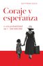 CORAJE Y ESPERANZA