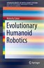 Evolutionary Humanoid Robotics