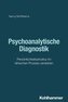 Psychoanalytische Diagnostik