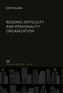 Reading Difficulty and Personality Organization
