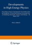 Developments in High Energy Physics