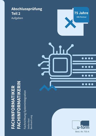 Fachinformatiker Systemintegration. Prüfungstrainer