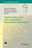 Optimization and Data Analysis in Biomedical Informatics