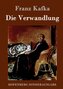 Die Verwandlung