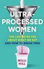 Ultra-Processed Women