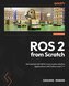 ROS 2 from Scratch