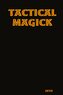 Tactical Magick