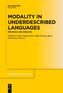 Modality in Underdescribed Languages