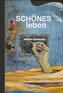 SCHÖNES leben
