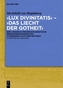 Lux divinitatis - Das Liecht der Gotheit
