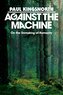 Against the Machine