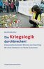 Die Kriegslogik durchbrechen!