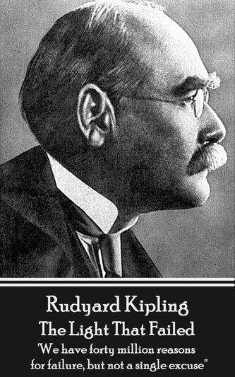 Rudyard Kipling - The Light That Failed