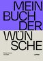 Mein Buch der Wünsche