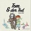 Tom & der Tod