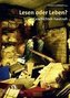 Lesen oder Leben?