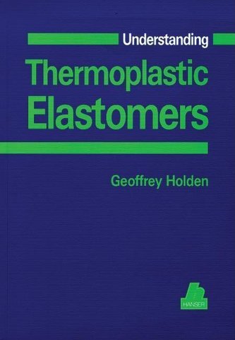 Understanding Thermoplastic Elastomers