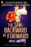 Same Backward as Forward (The Inheritance Games)