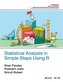 Statistical Analysis in Simple Steps Using R