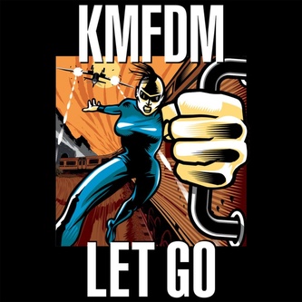 Kmfdm:  Let Go