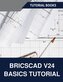 BricsCAD V24 Basics Tutorial (COLORED)