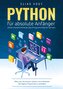 Python für absolute Anfänger - ohne Vorkenntnisse das Programmieren lernen