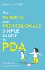 The Parents' and Professionals' Simple Guide to PDA