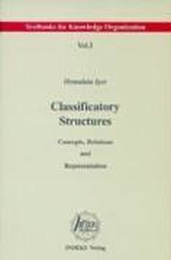 Classificatory Structures: Concepts, Relations, and Representation