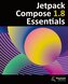 Jetpack Compose 1.8 Essentials