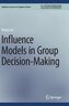 Influence Models in Group Decision-Making