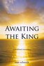 Awaiting the King