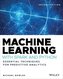 Machine Learning with Spark and Python: Essential Techniques for Predictive Analytics