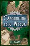 Organizing for Work