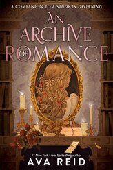 An Archive of Romance Deluxe Illustrated Edition